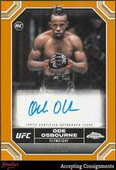 Ode Osbourne [Orange Refractor] #CRA-OOS Ufc Cards 2024 Topps Chrome UFC Rookie Autograph Prices