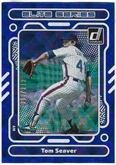 Tom Seaver [Blue] #E8 Baseball Cards 2023 Panini Donruss Elite Series Prices