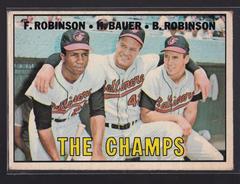 The Champs [Frank Robinson, Hank Bauer, Brooks Robinson] Baseball Cards 1967 O Pee Chee Prices