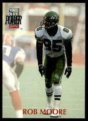 Rob Moore #185 Football Cards 1992 Pro Set Power Prices
