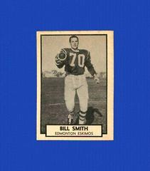 Bill Smith #55 Football Cards 1962 Topps CFL Prices