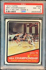 ABA Championship: Billy Keller Game 5 #245 Basketball Cards 1972 Topps Prices