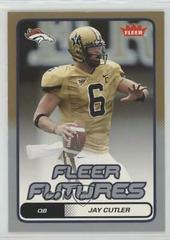Jay Cutler [Gold] #146 Football Cards 2006 Fleer Prices