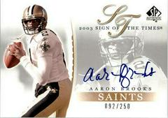 Aaron Brooks Football Cards 2003 SP Authentic Sign of the Times Prices