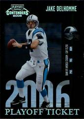 Jake Delhomme [Playoff Ticket] #12 Football Cards 2006 Playoff Contenders Prices