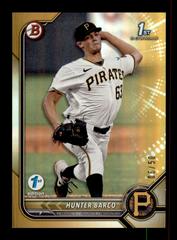 Hunter Barco [Gold] Baseball Cards 2022 Bowman Draft 1st Edition Prices