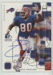 Eric Moulds [Autograph Gold] Football Cards 1999 SP Signature Prices