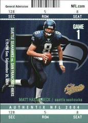 Matt Hasselbeck [General Admission Green] #7 Football Cards 2004 Fleer Authentix Prices