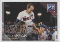 Nolan Ryan Baseball Cards 2019 Topps 150 Years of Baseball Greatest Moments Prices