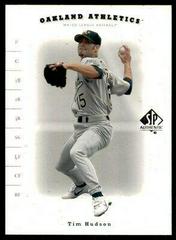 Tim Hudson #4 Baseball Cards 2001 SP Authentic Prices