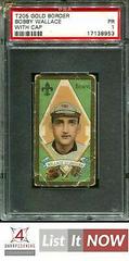 Bobby Wallace [With Cap] Baseball Cards 1911 T205 Gold Border Prices