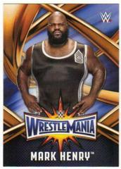 Mark Henry #WMR-23 Wrestling Cards 2017 Topps WWE Road To Wrestlemania 33 Roster Prices