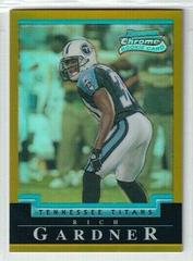 Rich Gardner [Gold Refractor] Football Cards 2004 Bowman Chrome Prices