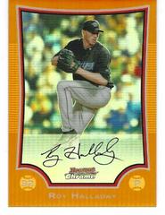 Roy Halladay [Orange Refractor] #116 Baseball Cards 2009 Bowman Chrome Prices