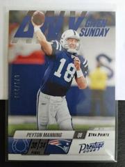 Peyton Manning [Blue] Football Cards 2022 Panini Prestige Any Given Sunday Prices