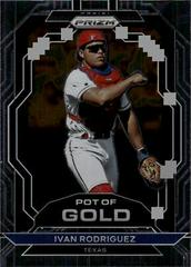 Ivan Rodriguez Baseball Cards 2023 Panini Prizm Pot of Gold Prices