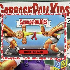 Doug of War [Red] #1a Garbage Pail Kids at Play Prices