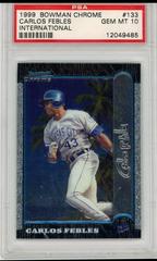 Carlos Febles Baseball Cards 1999 Bowman Chrome International Prices