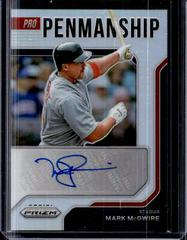 Mark McGwire [Silver Prizm] Baseball Cards 2022 Panini Prizm Pro Penmanship Autographs Prices