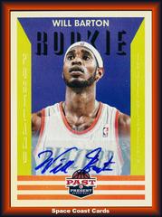 Will Barton Autograph #152 Basketball Cards 2012 Panini Past & Present Prices