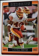 Ladell Betts #17 Football Cards 2006 Topps Prices