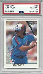Tom Foley #292 Baseball Cards 1990 Leaf Prices
