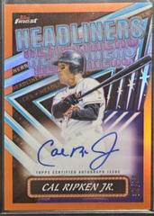 Cal Ripken Jr. [Orange] #FHA-CR Baseball Cards 2023 Topps Finest Headliners Autographs Prices