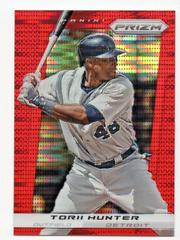 Torii Hunter [Red Prizm] #140 Baseball Cards 2013 Panini Prizm Prices