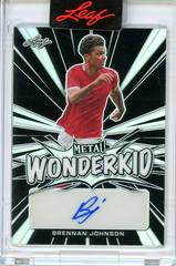 Brennan Johnson [Prismatic Black] Soccer Cards 2022 Leaf Metal Wonderkid Autographs Prices