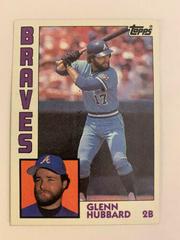 Glenn Hubbard #25 Baseball Cards 1984 Topps Prices