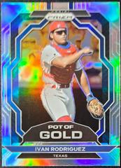 Ivan Rodriguez [Silver] #PG18 Baseball Cards 2023 Panini Prizm Pot of Gold Prices