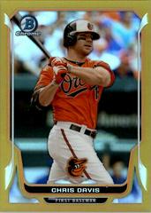 Chris Davis [Gold Refractor] #127 Baseball Cards 2014 Bowman Chrome Prices