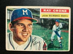 Ray Crone [Gray Back] #76 Baseball Cards 1956 Topps Prices