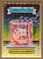 DECAPITATED HEDY [Superfractor] #160a 2021 Garbage Pail Kids Chrome Prices