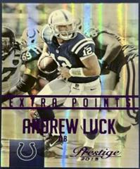 Andrew Luck [Extra Points Purple] Football Cards 2015 Panini Prestige Prices