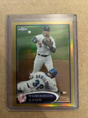 Robinson Cano [Gold Refractor] Baseball Cards 2012 Topps Chrome Prices
