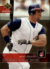 Ben Broussard #7 Baseball Cards 2003 Upper Deck First Pitch Prices