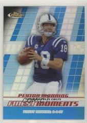 Peyton Manning [Blue Refractor] #FM-PM Football Cards 2008 Topps Finest Moments Prices