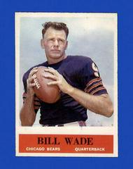 Bill Wade Football Cards 1964 Philadelphia Prices