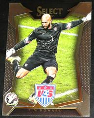 Tim Howard [No Ball] Soccer Cards 2015 Panini Select Prices