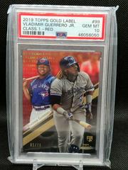 Vladimir Guerrero Jr. [Class 1 Red] #99 Baseball Cards 2019 Topps Gold Label Prices