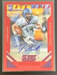 Taylor Heinicke [Autograph Red Zone] Football Cards 2015 Panini Score Prices