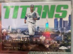 Mookie Betts [Green] #CT-18 Baseball Cards 2023 Topps Chrome Titans Prices