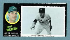 Hoyt Wilhelm #2 Baseball Cards 1971 Topps Greatest Moments Prices