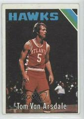 Tom Van Arsdale Basketball Cards 1975 Topps Prices