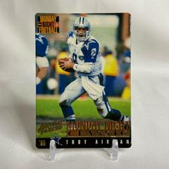 Troy Aikman #107 Football Cards 1995 Action Packed Monday Night Football Prices