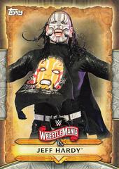 Jeff Hardy #WM-27 Wrestling Cards 2020 Topps WWE Road to WrestleMania Roster Prices