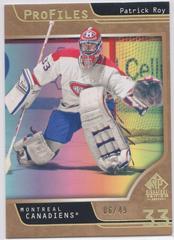 Patrick Roy [Gold] #P-32 Hockey Cards 2020 SP Signature Edition Legends Profiles Prices