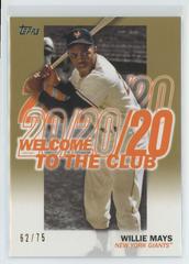 Willie Mays [Gold] #WC-23 Baseball Cards 2023 Topps Welcome to the Club Prices