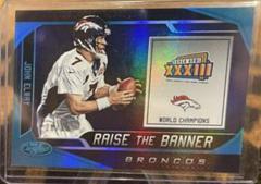 John Elway [Teal] Football Cards 2019 Panini Certified Raise the Banner Prices